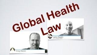Global Health Law  - an interview with Larry Gostin