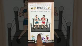 Brain Test Level 81 The boxer on the left should win