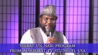 Seerat Un Nabi Program From Al- Hikmat TV Studio Fl USA