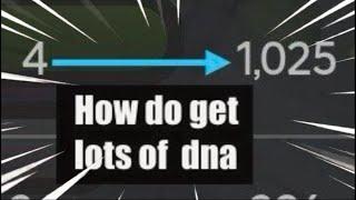 How to get LOTS of DNA! | Roblox Terra