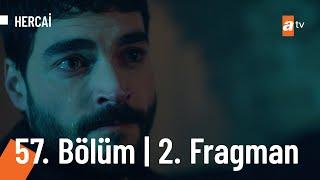 Hercai 57. Bölüm 2. Fragmanı