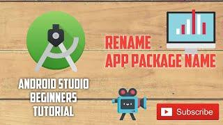 Android Tutorial for Beginners 15 # change app package name