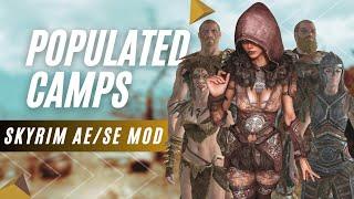 Experience Thriving Camps In Skyrim With This Mod! Ae/se Populated Camps