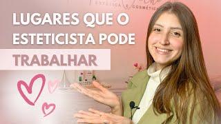 9 ÁREAS QUE UM ESTETICISTA PODE TRABALHAR