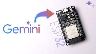 Running Gemini AI on ESP32