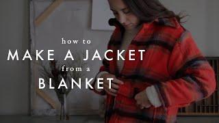 Making a Jacket from a Vintage Blanket!