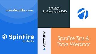Actify SpinFire Tips & Tricks Webinar (EN)