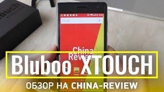 Обзор смартфона Bluboo XTOUCH | China-Review