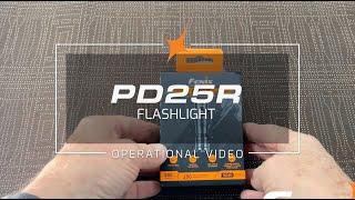 Fenix PD25R Flashlight Operational Demonstration Video