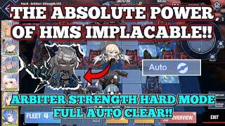 THE ABSOLUTE POWER OF HMS IMPLACABLE!! (Arbiter Strength Hard Mode Full Auto Clear) | Azur Lane