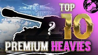 Meine "Top 10" Premium Heavies! [World of Tanks - Deutsch - Ranking]