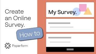 How to Create an Online Survey with Paperform