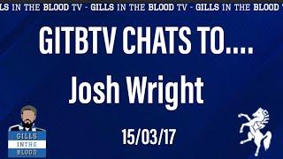 GITBTV, Josh Wright Interview feat. That Hat-Trick & Goalscoring Form, 15-03-17