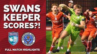 SWANS KEEPER SCORES?! W&H vs Dorchester Town | Full Highlights