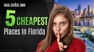 Top 5 CHEAPEST Places To Live In Florida: [Affordable & NICE!]