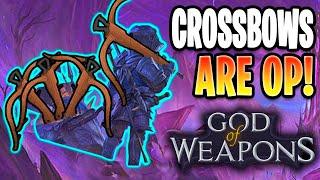 Crossbows Make The Game EASY!  | God of Weapons