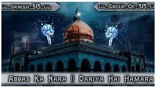 Dariya Hai Hamara| Abbas Ka Nara | Kalam Dj Remix Group of 313