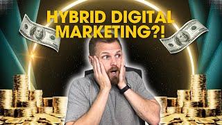 How To Start Hybrid Digital Marketing In 2025