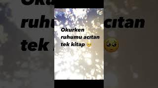 Okurken ruhum sancıdı