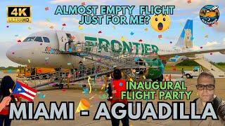 EMPTY FLIGHT JUST FOR ME? | Frontier’s Inaugural flight from Miami to Aguadilla!