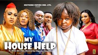 MY HOUSE HELP SEASON 5  -EBUBE OBIO, QUEENETH HILBERT 2024 Latest Nigerian Nollywood Movie