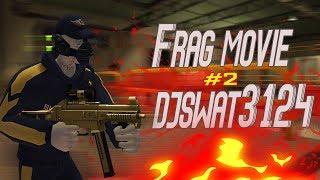 Frag Movie DJSWAT3124 #2.