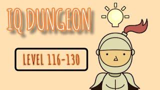 IQ Dungeon Level 116-130 Walkthrough