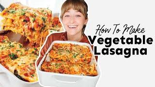 Easy Vegetable Lasagna (Vegetarian!)