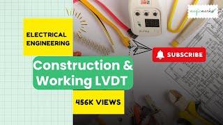 Construction & Working LVDT | Electrical Engineering