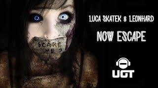 Luca Skatek & Leonhard - Now Escape