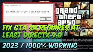 How to Fix GTA San Andreas Requires at Least Directx Version 9.0 Windows 10/11/8/7 2024100% Working