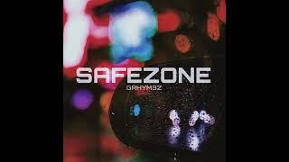 SAFEZONE - GRHYM3Z (OFFICIAL AUDIO)