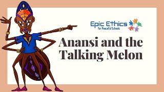 Anansi and the Talking Melon - An African Folktale