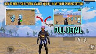 How to Make Your Friend Against You In 1v1 without Dynamic Setting in WOW MODE - Full Detail