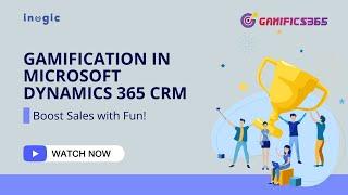 Gamification in Microsoft Dynamics 365 CRM - Boost Sales with Fun!