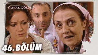 Yaprak Dökümü 46. Bölüm - Full Bölüm