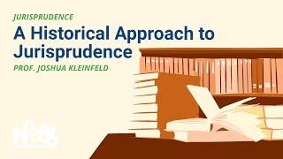 A Historical Approach to Jurisprudence [No. 86 LECTURE]