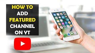 How To Add Featured Channel on Your Youtube Channel (2022)