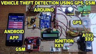 Vehicle Theft Detection Using GPS, GSM and Arduino