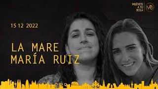 Muévete a tu bola 4x09 - La Mare y María Ruiz 15/12/2022