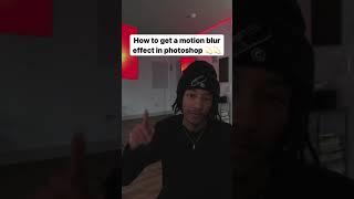 How to get a Motion Blur effect in Photoshop.