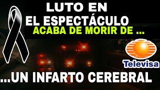 Key figure of Mexican showbiz dies of a stroke... Total mourning!