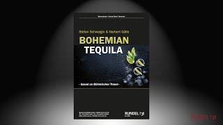 Bohemian Tequila | based on Böhmischer Traum | Stefan Schwalgin & Norbert Gälle