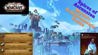 World of Warcraft - Shadowlands- Spires of Ascension Mythic Achievement Guide!