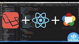 Create a video Chat Application with Laravel & ReactJS (based on WebRTC) - E01