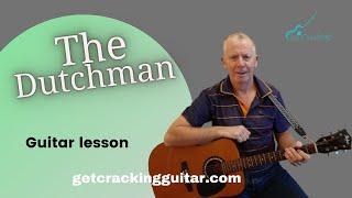 Learn how to play The Dutchman - guitar lesson. Folksongs popular in Ireland.