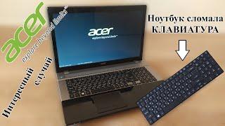 Ремонт Acer Aspire V3-771G. Не включается... из за клавиатуры