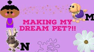 Making my DREAM MEGA pet in Adopt Me!!!!  YAYYY!!