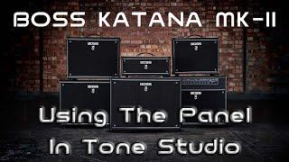 HOW TO USE THE PANEL IN BOSS TONE STUDIO ON A BOSS KATANA MKII