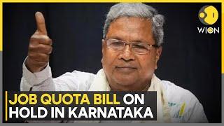 Karnataka Govt puts job quota bill on hold; CM deletes post on 100 % jobs for locals | WION